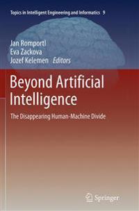 Beyond Artificial Intelligence