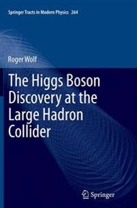 The Higgs Boson Discovery at the Large Hadron Collider