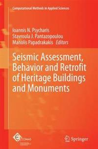 Seismic Assessment, Behavior and Retrofit of Heritage Buildings and Monuments