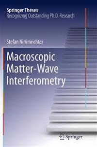 Macroscopic Matter Wave Interferometry