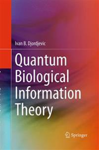 Quantum Biological Information Theory