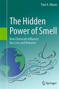 The Hidden Power of Smell