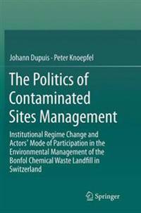 The Politics of Contaminated Sites Management