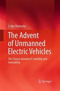 The Advent of Unmanned Electric Vehicles