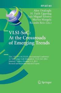 VLSI-SoC: At the Crossroads of Emerging Trends