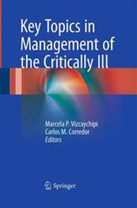 Key Topics in Management of the Critically Ill