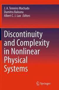 Discontinuity and Complexity in Nonlinear Physical Systems