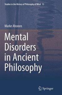 Mental Disorders in Ancient Philosophy