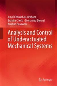 Analysis and Control of Underactuated Mechanical Systems