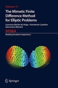 The Mimetic Finite Difference Method for Elliptic Problems
