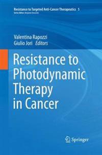 Resistance to Photodynamic Therapy in Cancer
