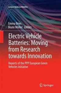 Electric Vehicle Batteries: Moving from Research towards Innovation