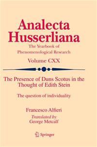 The Presence of Duns Scotus in the Thought of Edith Stein
