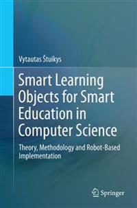 Smart Learning Objects for Smart Education in Computer Science