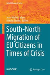 South-North Migration of EU Citizens in Times of Crisis
