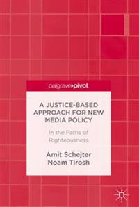 A Justice-Based Approach for New Media Policy