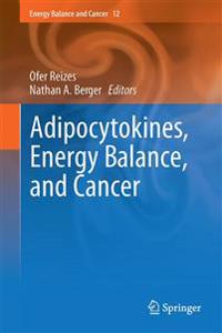 Adipocytokines, Energy Balance, and Cancer