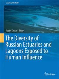 The Diversity of Russian Estuaries and Lagoons Exposed to Human Influence