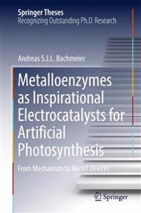 Metalloenzymes as Inspirational Electrocatalysts for Artificial Photosynthesis