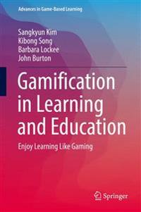 Gamification in Learning and Education