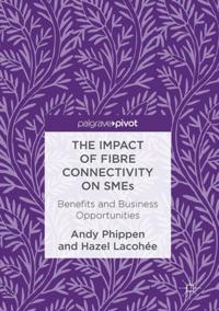 Impact of Fibre Connectivity on SMEs
