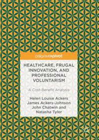 Healthcare, Frugal Innovation, and Professional Voluntarism