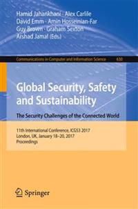 Global Security, Safety and Sustainability: The Security Challenges of the Connected World