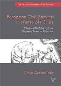 European Civil Service in (Times of) Crisis