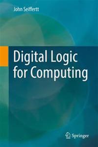 Digital Logic for Computing