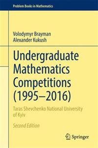 Undergraduate Mathematics Competitions (1995–2016)
