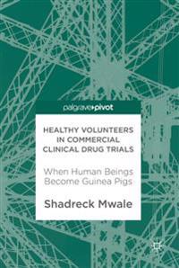 Healthy Volunteers in Commercial Clinical Drug Trials