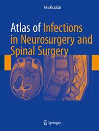 Atlas of Infections in Neurosurgery and Spinal Surgery