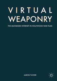 Virtual Weaponry