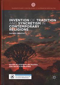 Invention of Tradition and Syncretism in Contemporary Religions