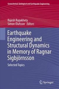 Earthquake Engineering and Structural Dynamics in Memory of Ragnar Sigbjörnsson