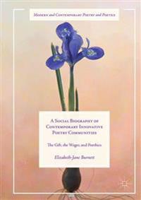 A Social Biography of Contemporary Innovative Poetry Communities