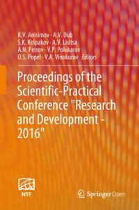 Proceedings of the Scientific-Practical Conference &quote;Research and Development - 2016&quote;