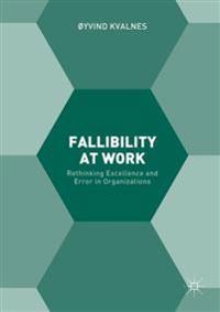 Fallibility at Work