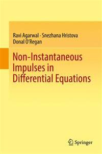 Non-Instantaneous Impulses in Differential Equations