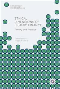 Ethical Dimensions of Islamic Finance
