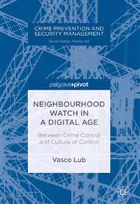 Neighbourhood Watch in a Digital Age