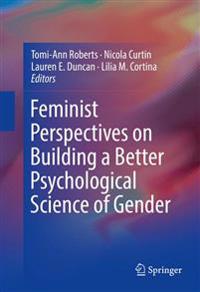 Bokomslag för "Feminist Perspectives on Building a Better Psychological Science of Gender"