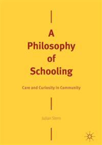 A Philosophy of Schooling