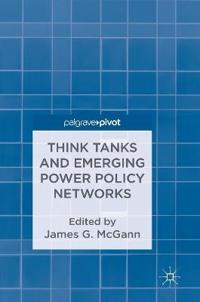 Think Tanks and Emerging Power Policy Networks