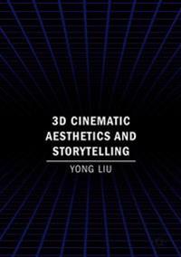 3D Cinematic Aesthetics and Storytelling