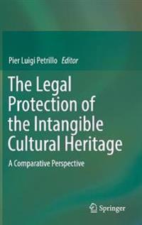 The Legal Protection of the Intangible Cultural Heritage
