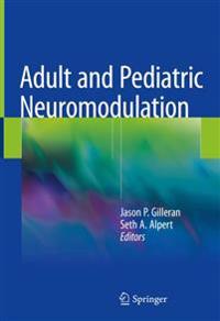 Adult and Pediatric Neuromodulation