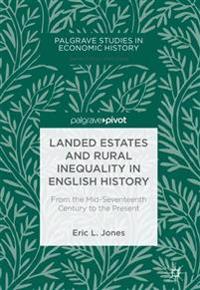 Landed Estates and Rural Inequality in English History