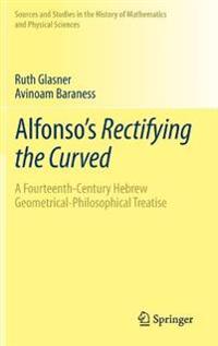 Alfonso's Rectifying the Curved