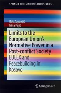 Limits to the European Union’s Normative Power in a Post-conflict Society